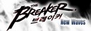 The Breaker : New Waves